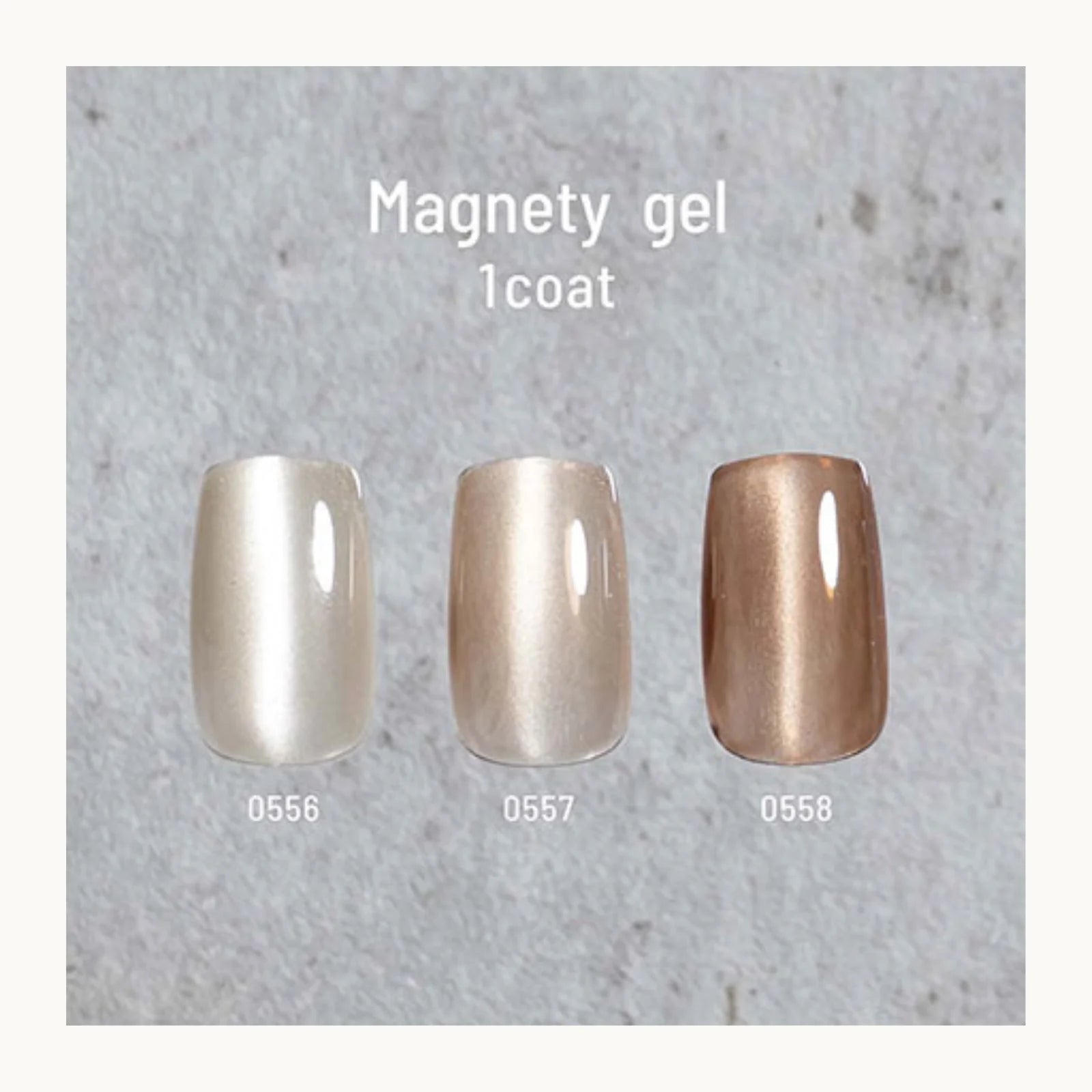 Three metallic nail samples labeled 0556, 0557, and 0558 on a textured gray background with 'Magnety gel 1 coat' text.